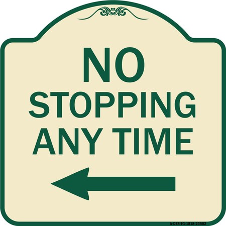 Signmission No Stopping Anytime with Arrow Heavy-Gauge Aluminum Architectural Sign, 18" x 18", TG-1818-23582 A-DES-TG-1818-23582